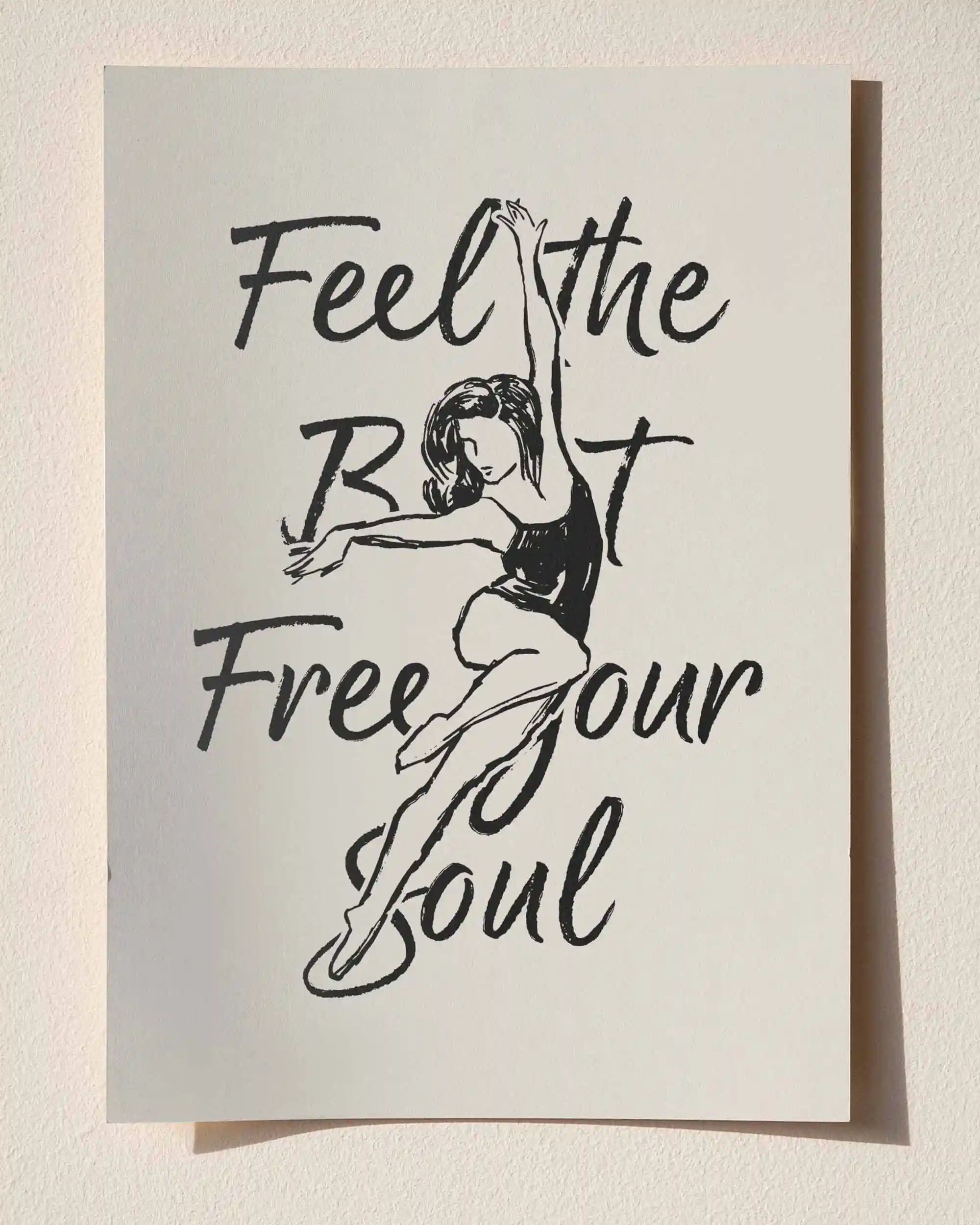 Feel the Beat Free Your Soul – Minimal Çizim & Tipografi Poster