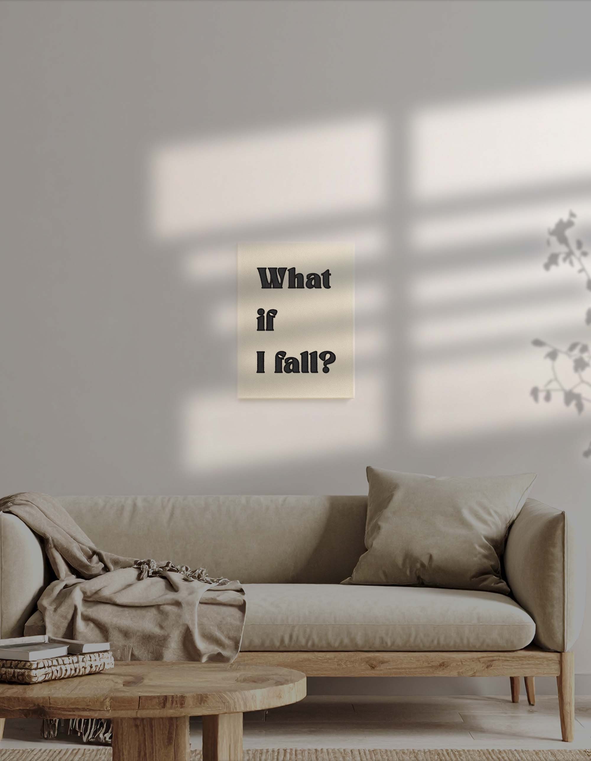 What If I Fall? - Nakışlı Kanvas Tablo 30x40 cm