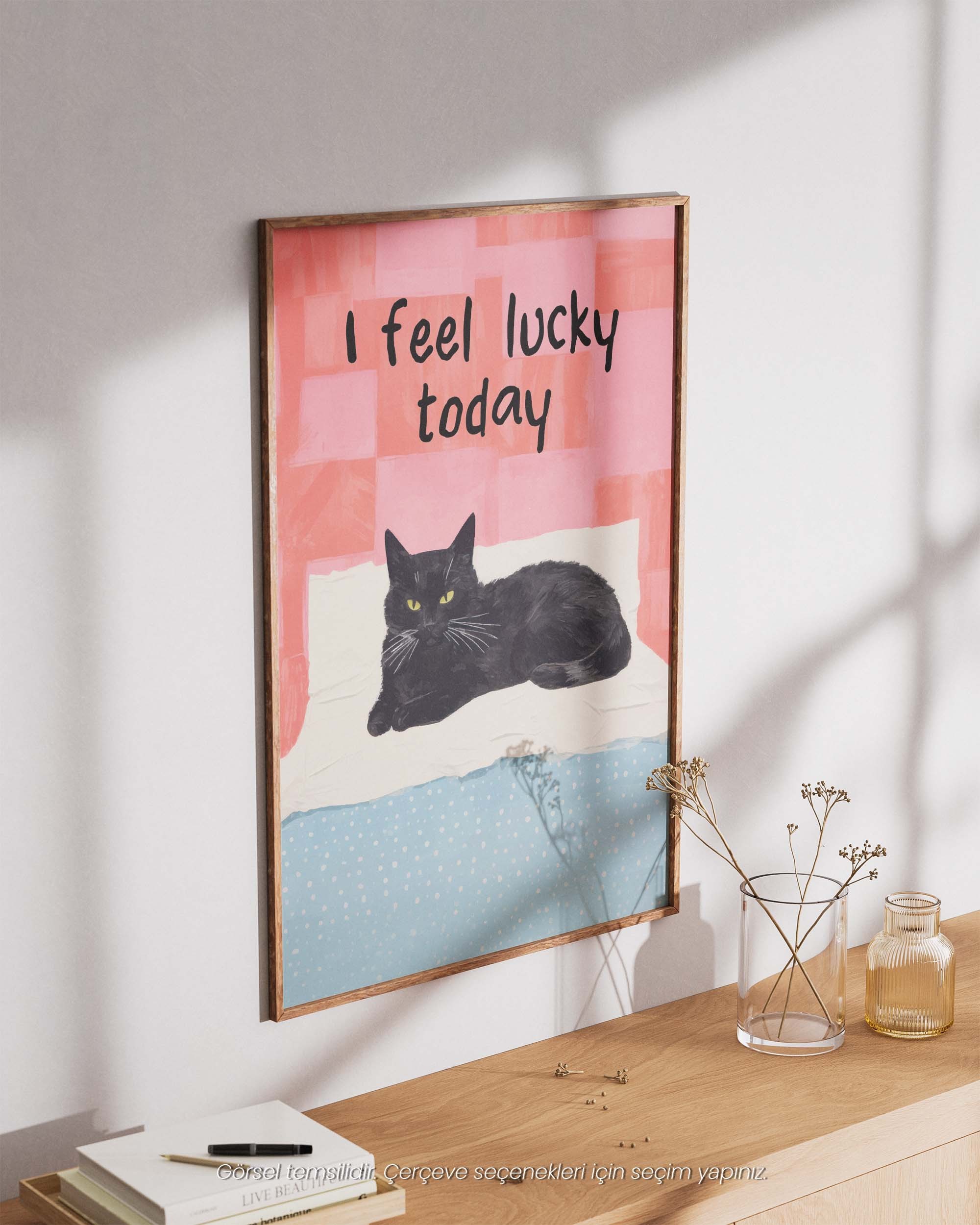 I Feel Lucky Today - Kara Kedi Şansı Çerçeveli & Çerçevesiz Poster