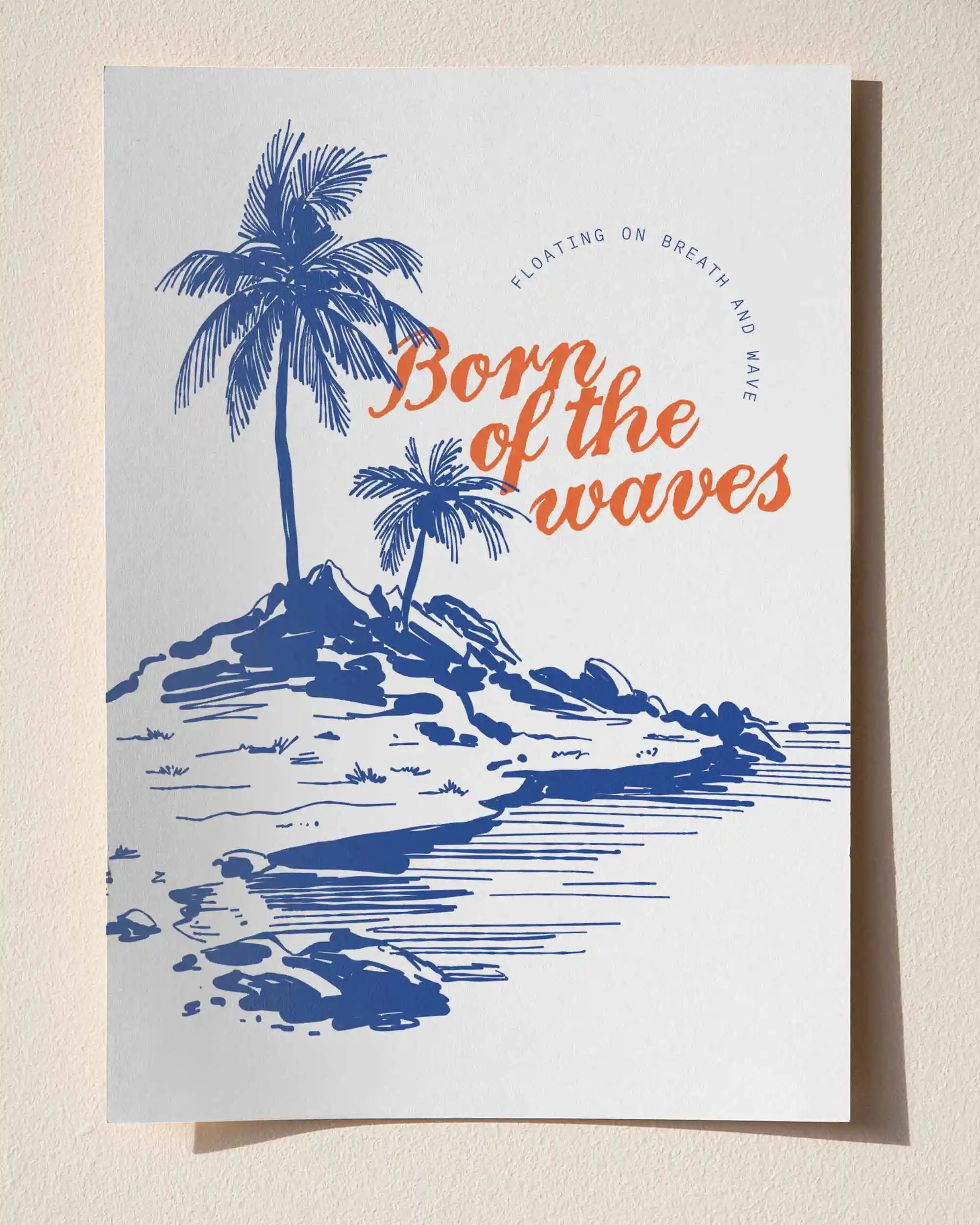 Born of the Waves - Tropik Minimal Sahil Tipografik Manzara Poster