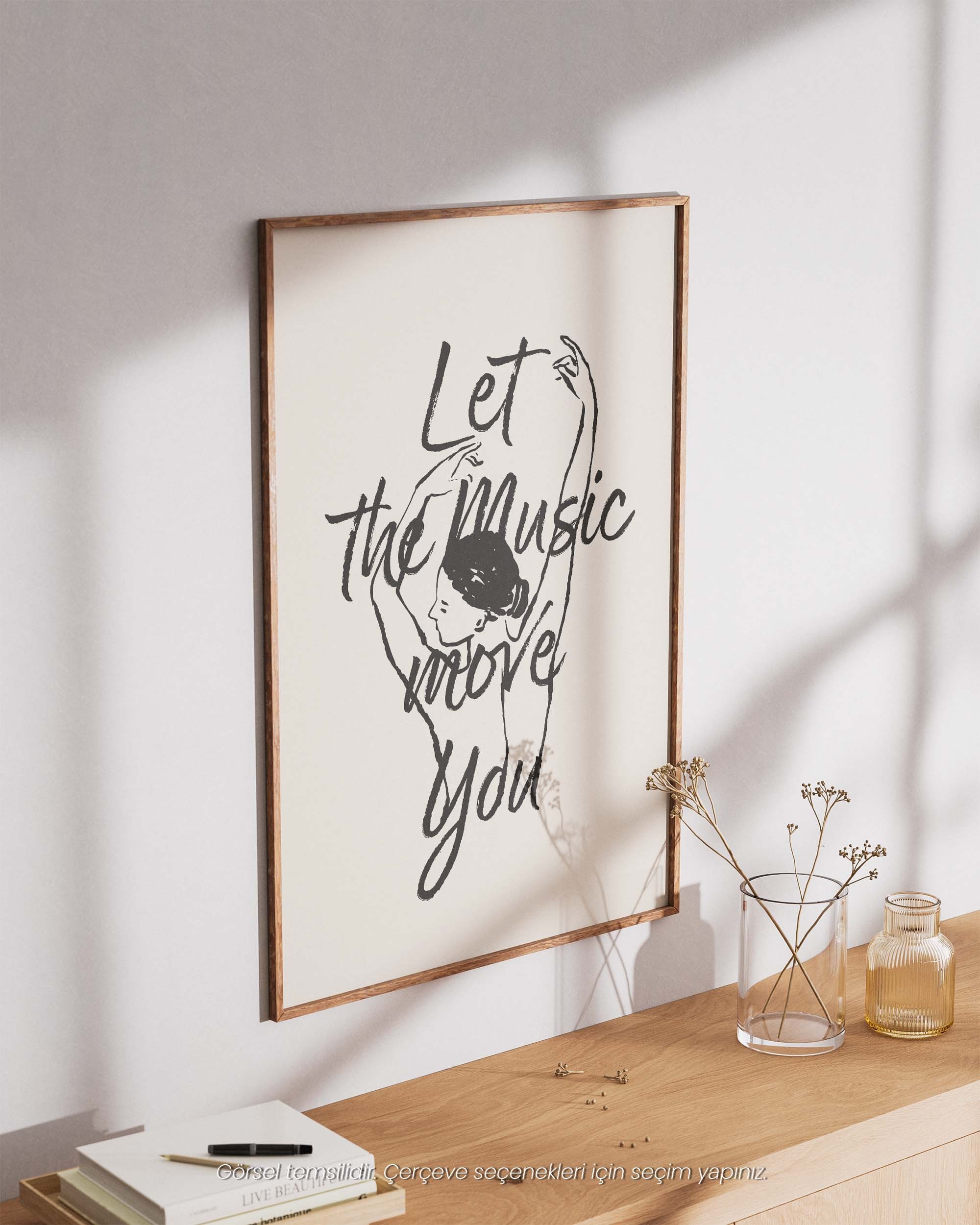 Let the Music Move You – Minimal Çizim & Tipografi Poster