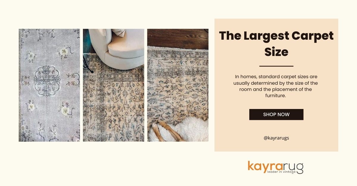 What is The Largest Carpet Size?