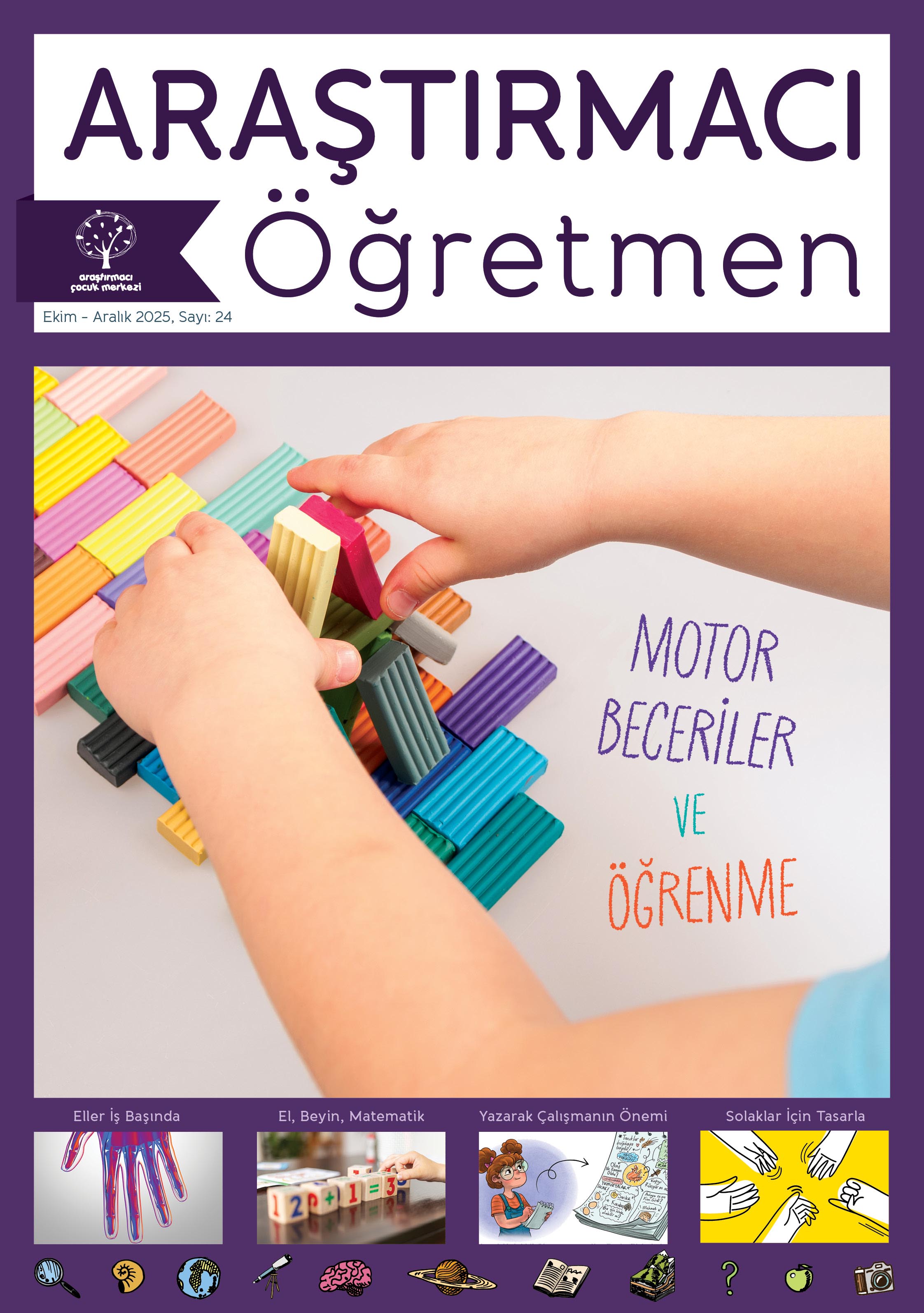 Araştırmacı Öğretmen 24. Sayı: Motor Beceriler ve Öğrenme