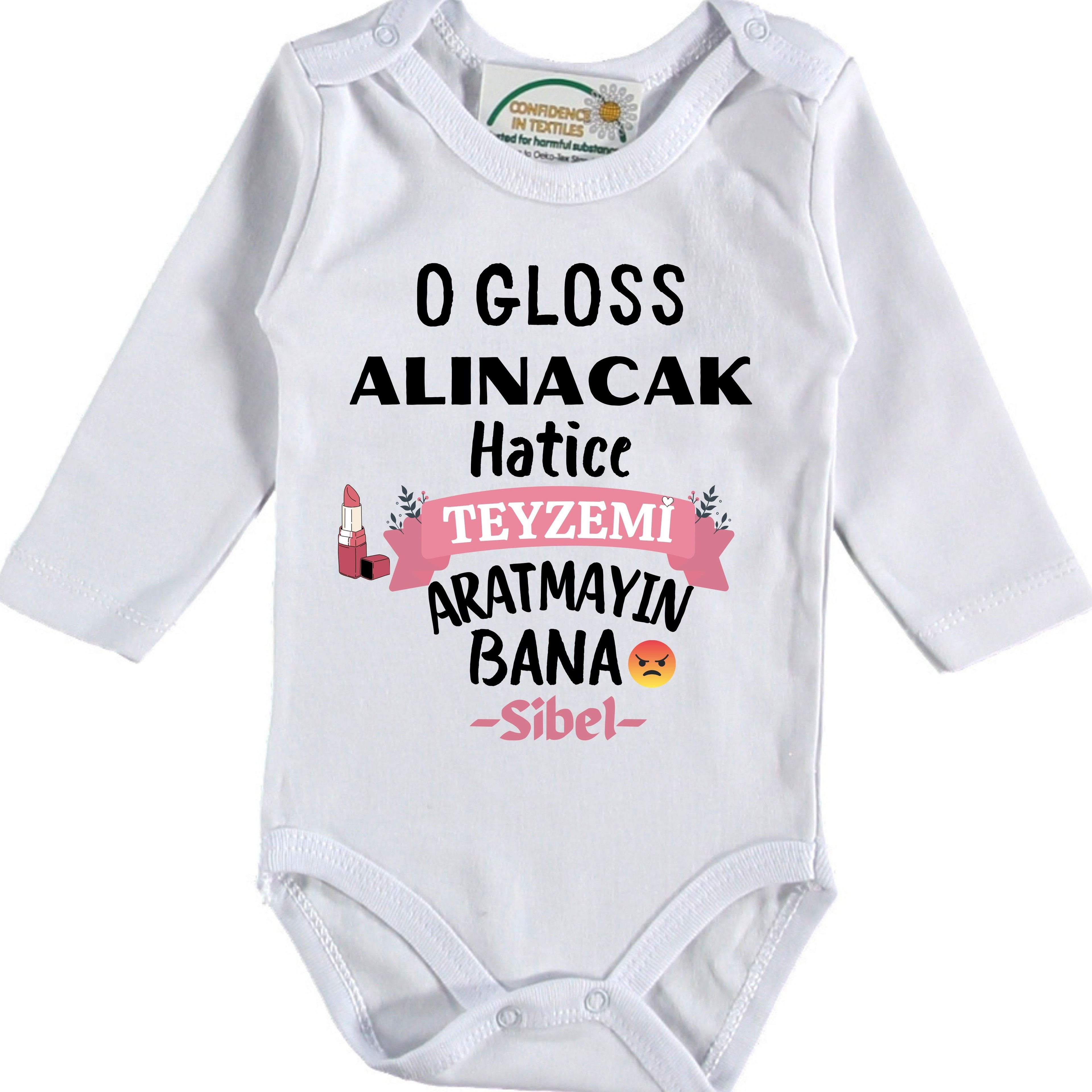 O Gloss Alınacak Halamı-Teyzemi Aratmayın Bana Yazılı Kişiye Özel Bebek Zıbın