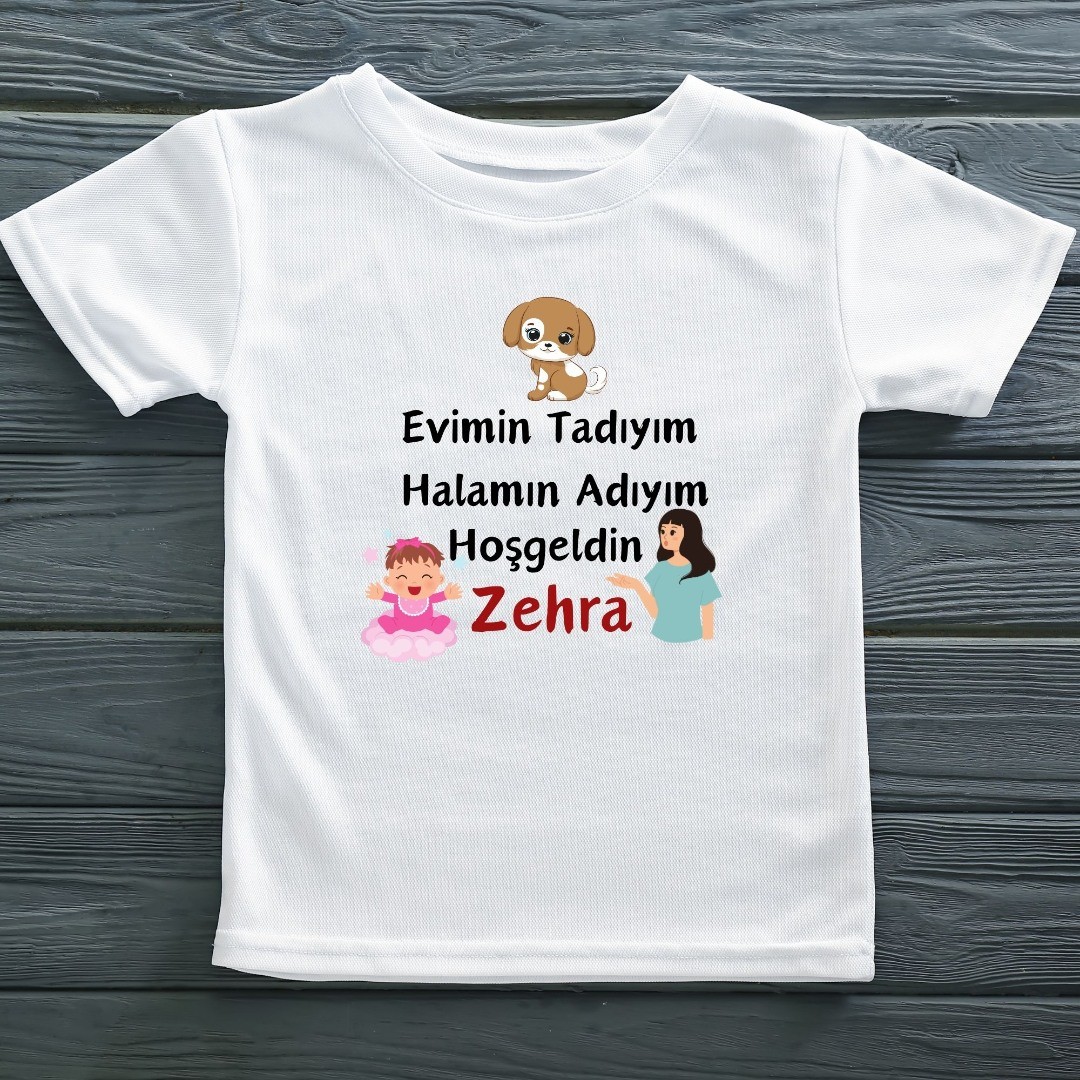 Evimin Tadıyım Halamın Adıyım Yazılı Kişiye özel Çocuk Tişörtü