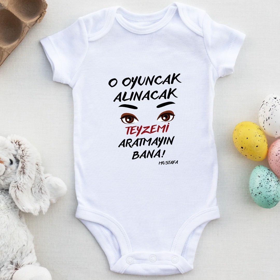 Bu Oyuncak Alınacak Teyzemi Aratmayın bana Yazılı Bebek Zıbın