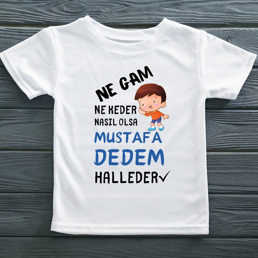 Ne Gam Ne Keder Halleder Yazılı Çocuk Tişörtü