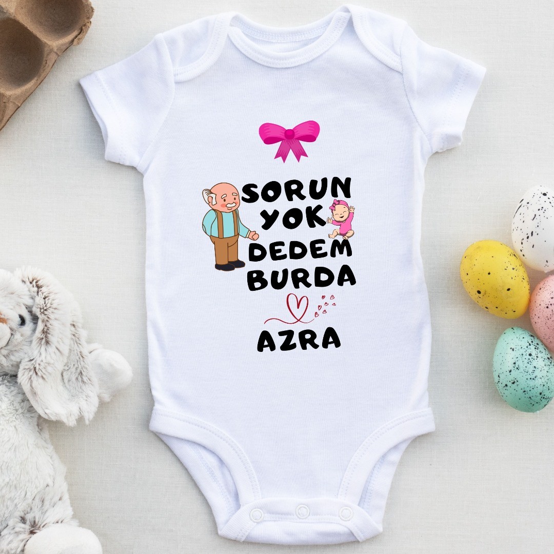 Sorun Yok Dedem Burda Yazılı Kişiye özel Kız Bebek Zıbın