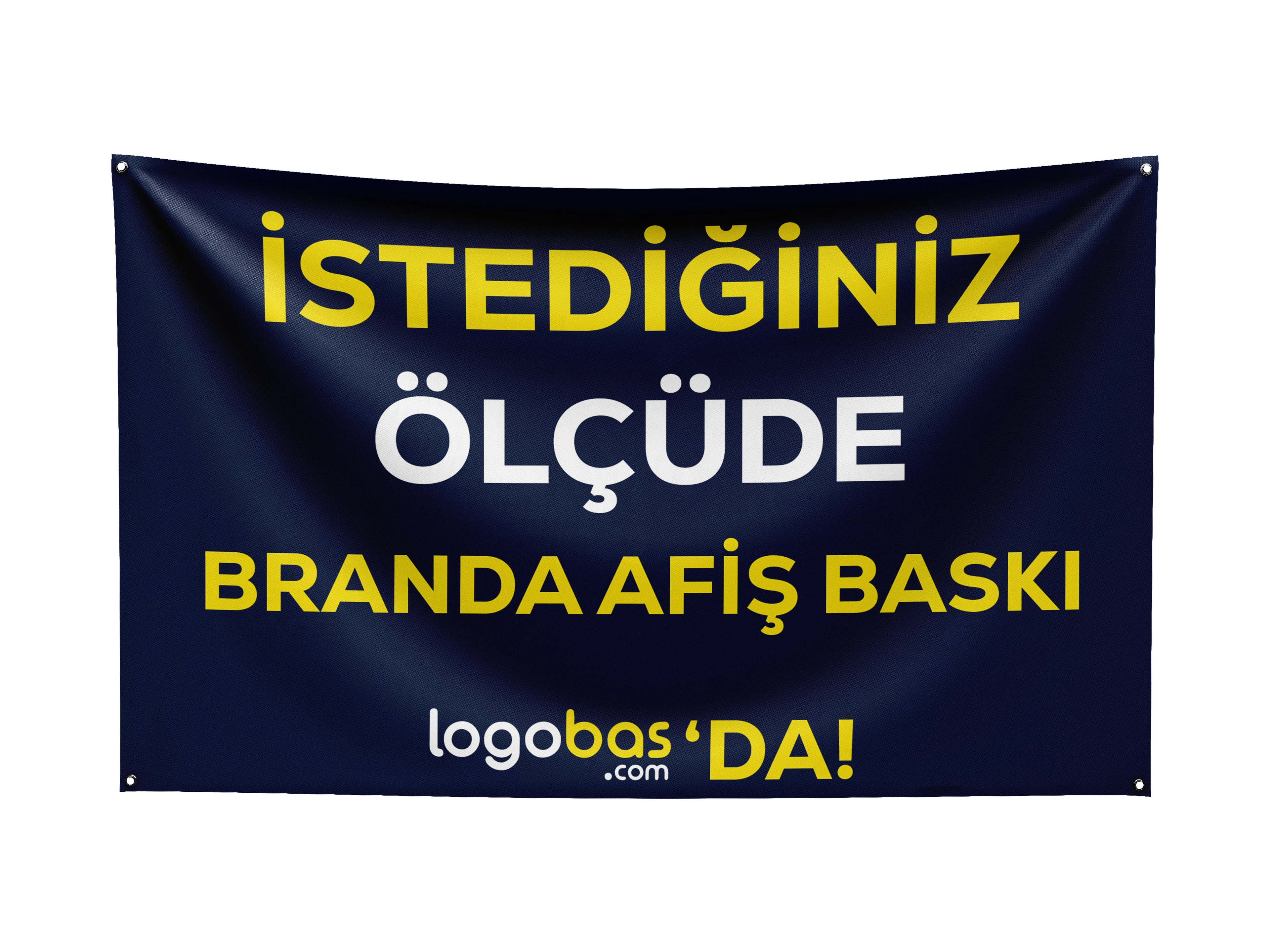 Branda Afiş Baskı – İstediğiniz Ölçüde | Logobas