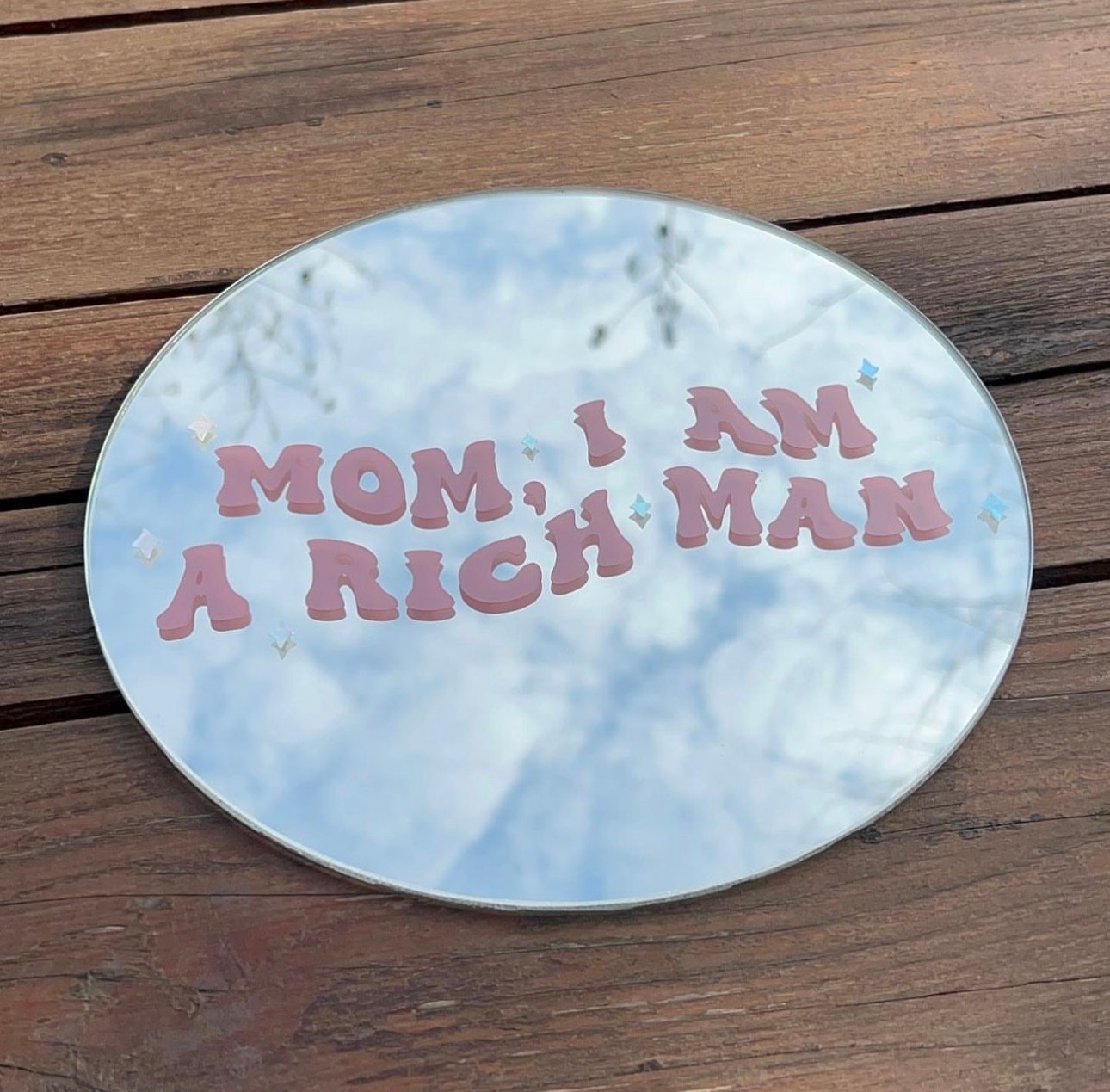 Mom I Am a Rich Man Ayna