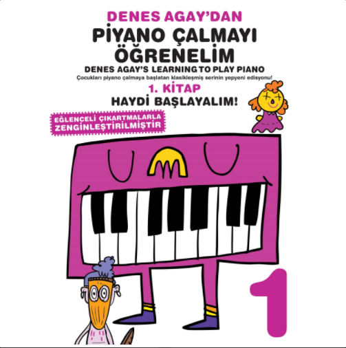 Denes Agay' dan Piyano Çalmayı Öğrenelim 1.Kitap