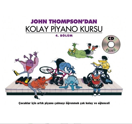 John Thompson Kolay Piyano Kursu 4.Bölüm