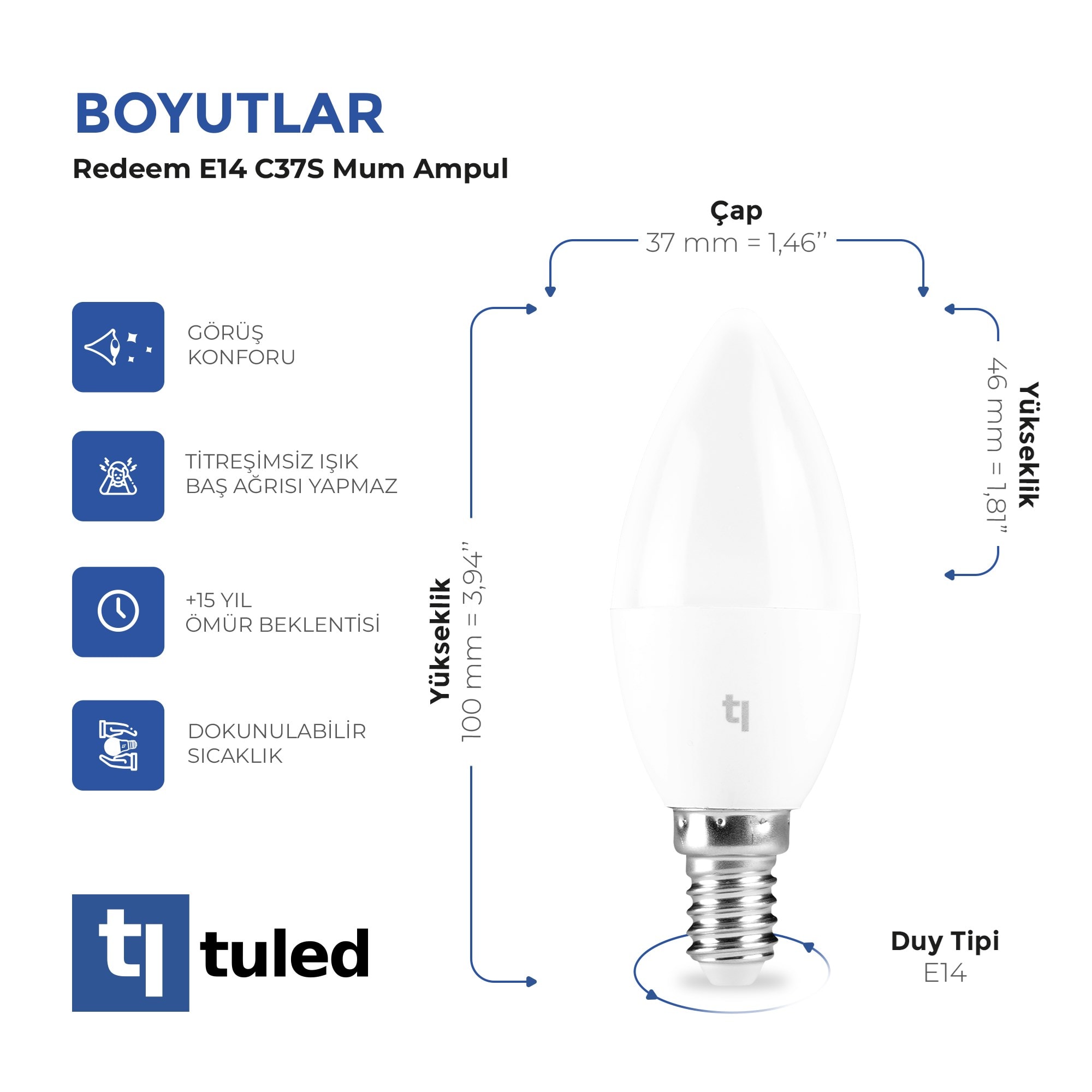 Tuled Redeem C37S E14  Mum Ampul, Titreşimsiz, Göz Konforu