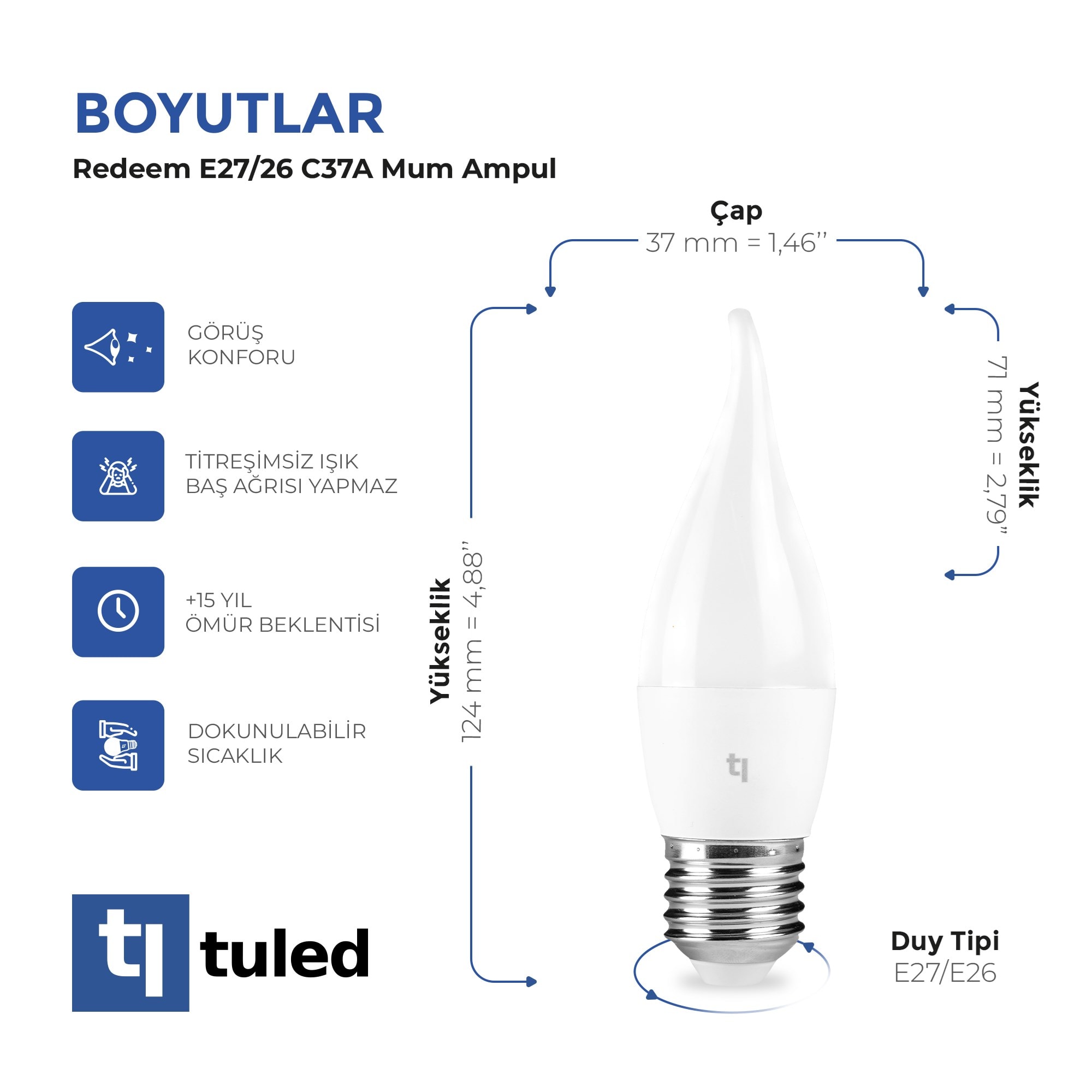 Tuled Redeem C37A E27 Mum Ampul, Titreşimsiz, Göz Konforu, Tekli