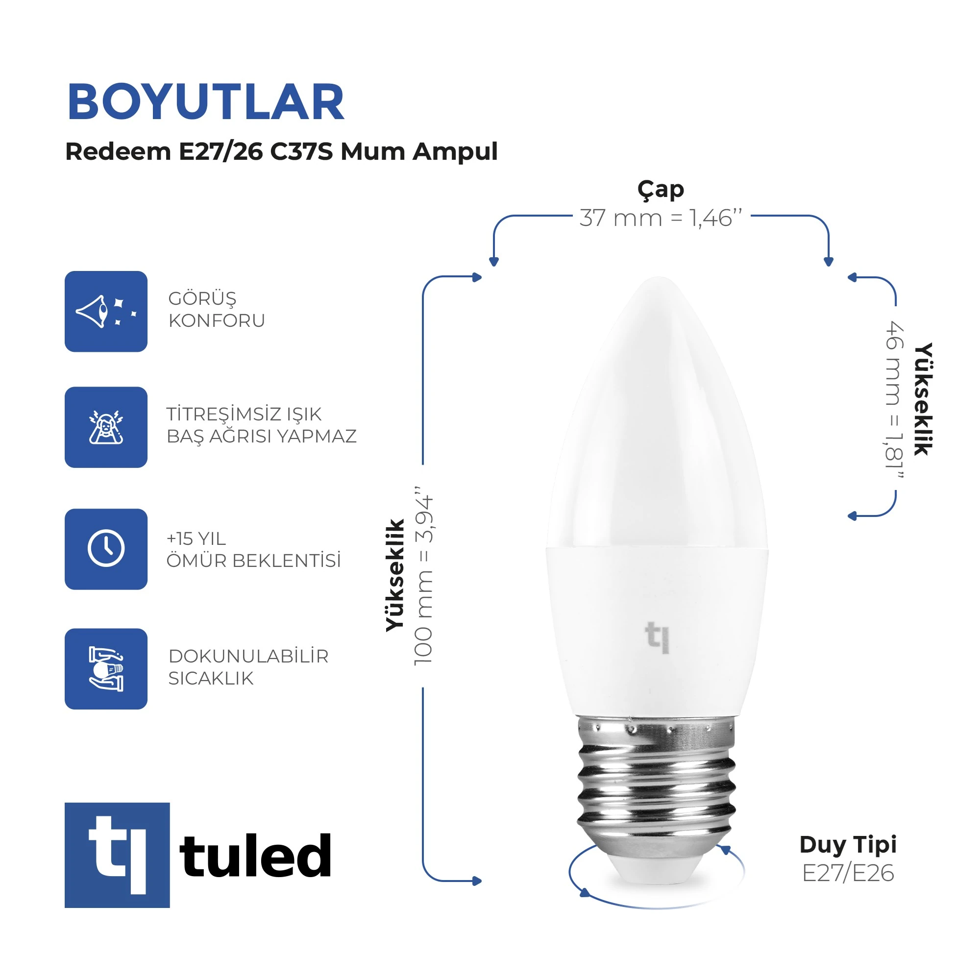 Tuled Redeem C37S E27 Mum Ampul, Titreşimsiz, Göz Konforu