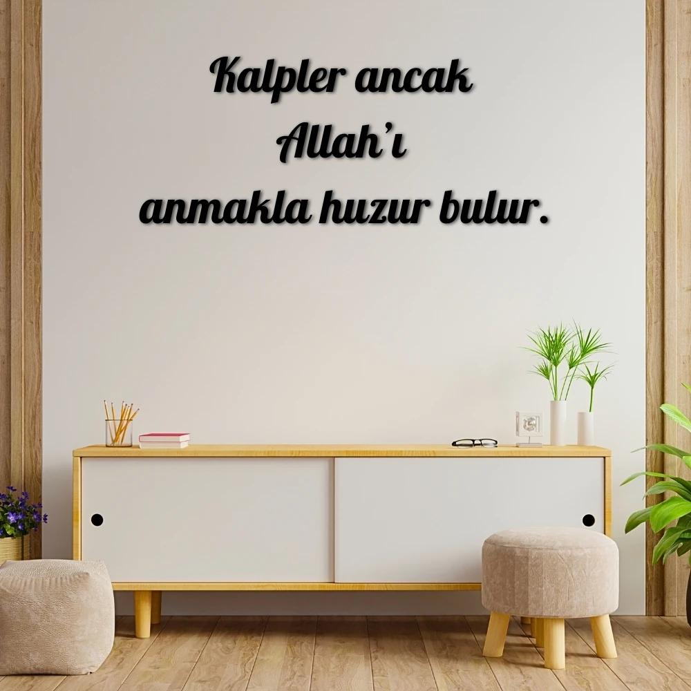 Kalpler Ancak Allahi Anmakla Huzur Bulur