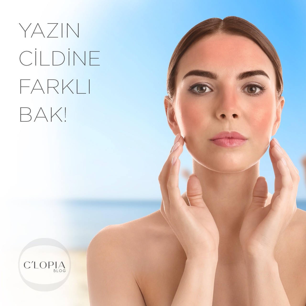 Yazın Cildine Farklı Bak!