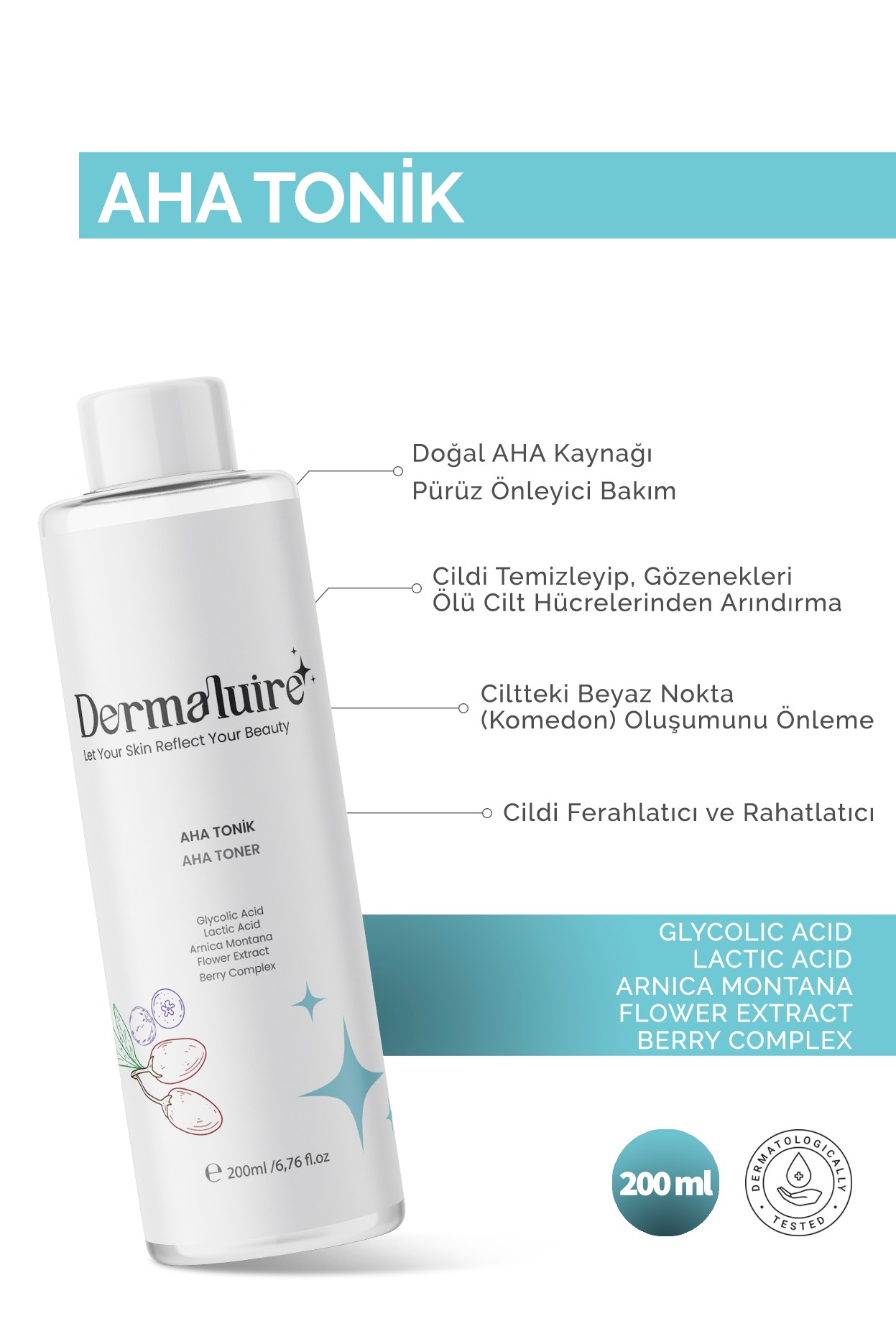 Dermaluire Arındırıcı ve Gözenek Temizleyici AHA Tonik ( Glycolic Acid, Lactic Acid, Arnica Montana Flower Extract, Berry Complex )