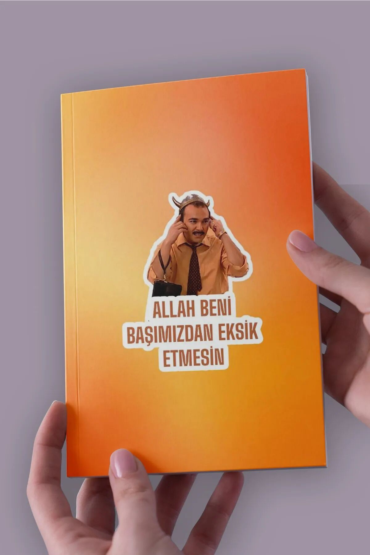 A5 Defter Burhan Başımızdan Eksik Etmesin