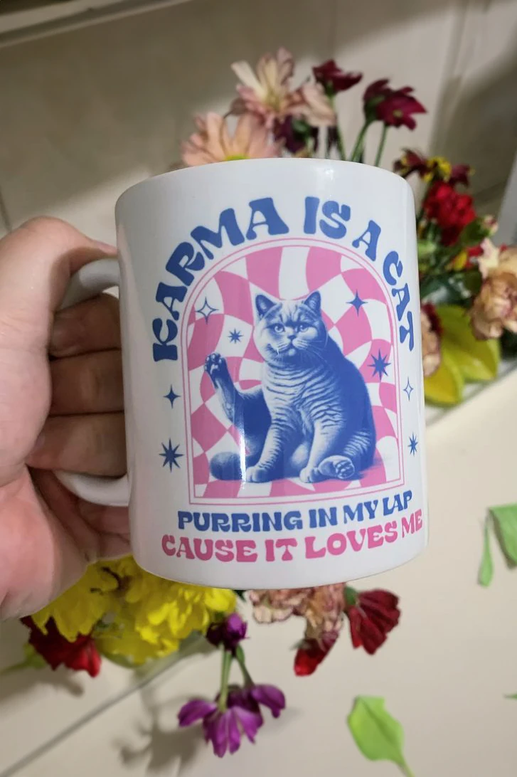 Karma Is A Cat Beyaz Porselen Kupa Bardak