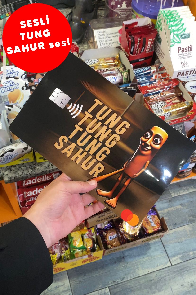 **SESLİ TUNG TUNG SAHUR Kredi Banka Kartı Kılıfı Dev Boy