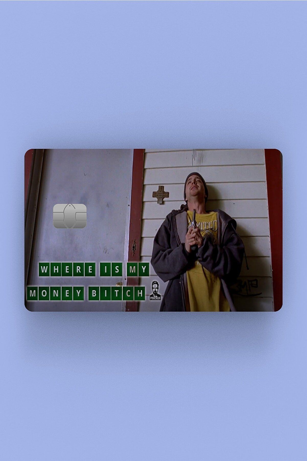 Kart Kaplama Etiketi - Breaking Bad Jessie Pinkman Where Is My Money