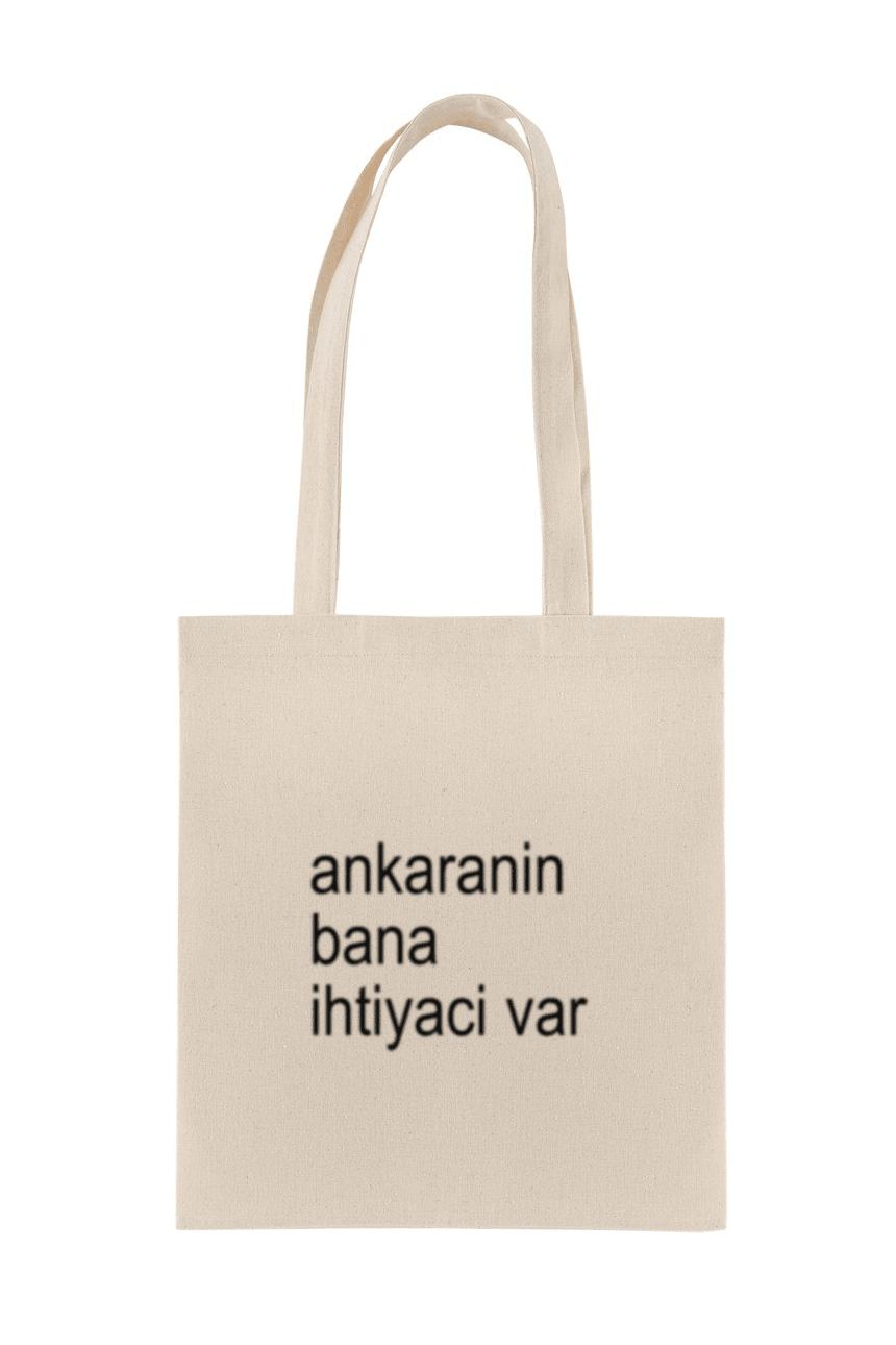 Baskılı Bez Çanta - Ankara'nın Bana İhtiyacı Var