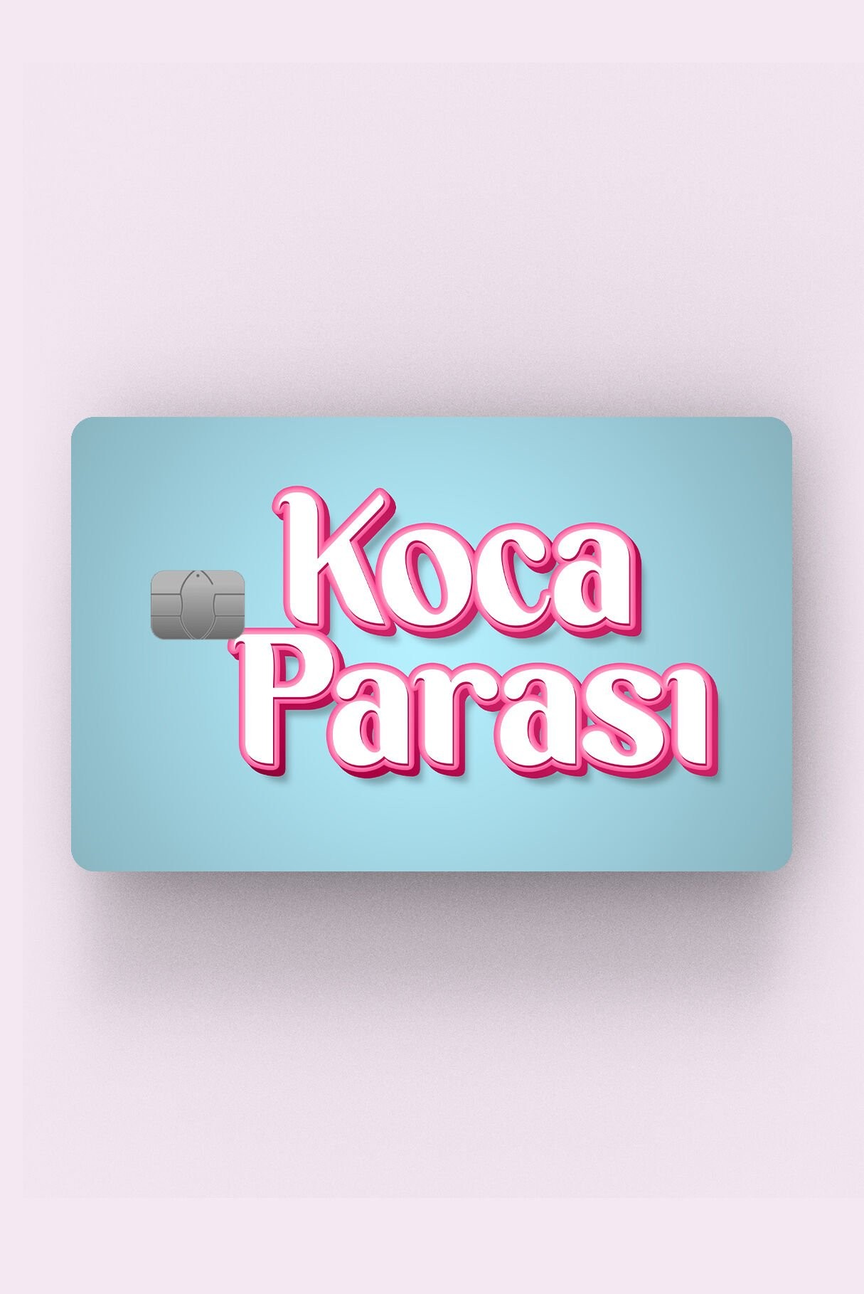 Kart Kaplama Etiketi - Koca Parası