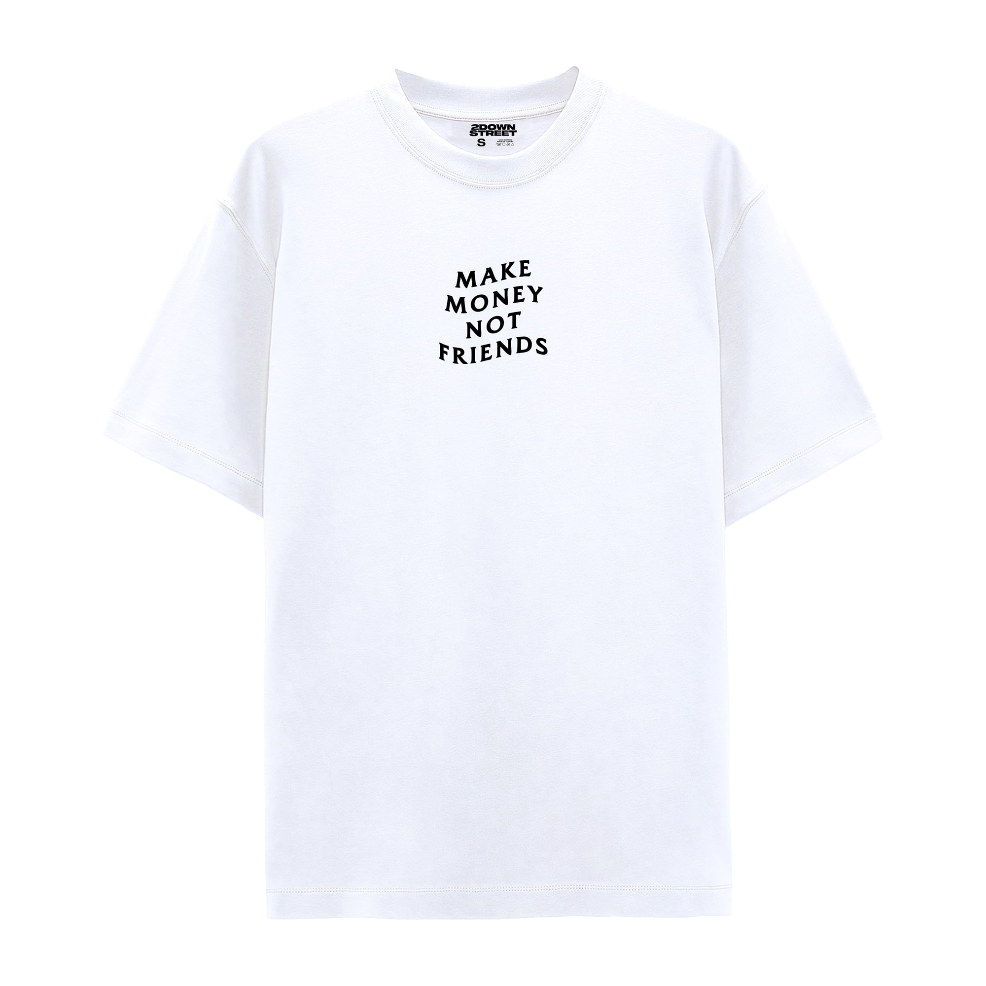 MAKE MONEY NOT FRIENDS OVERSIZE T-SHIRT