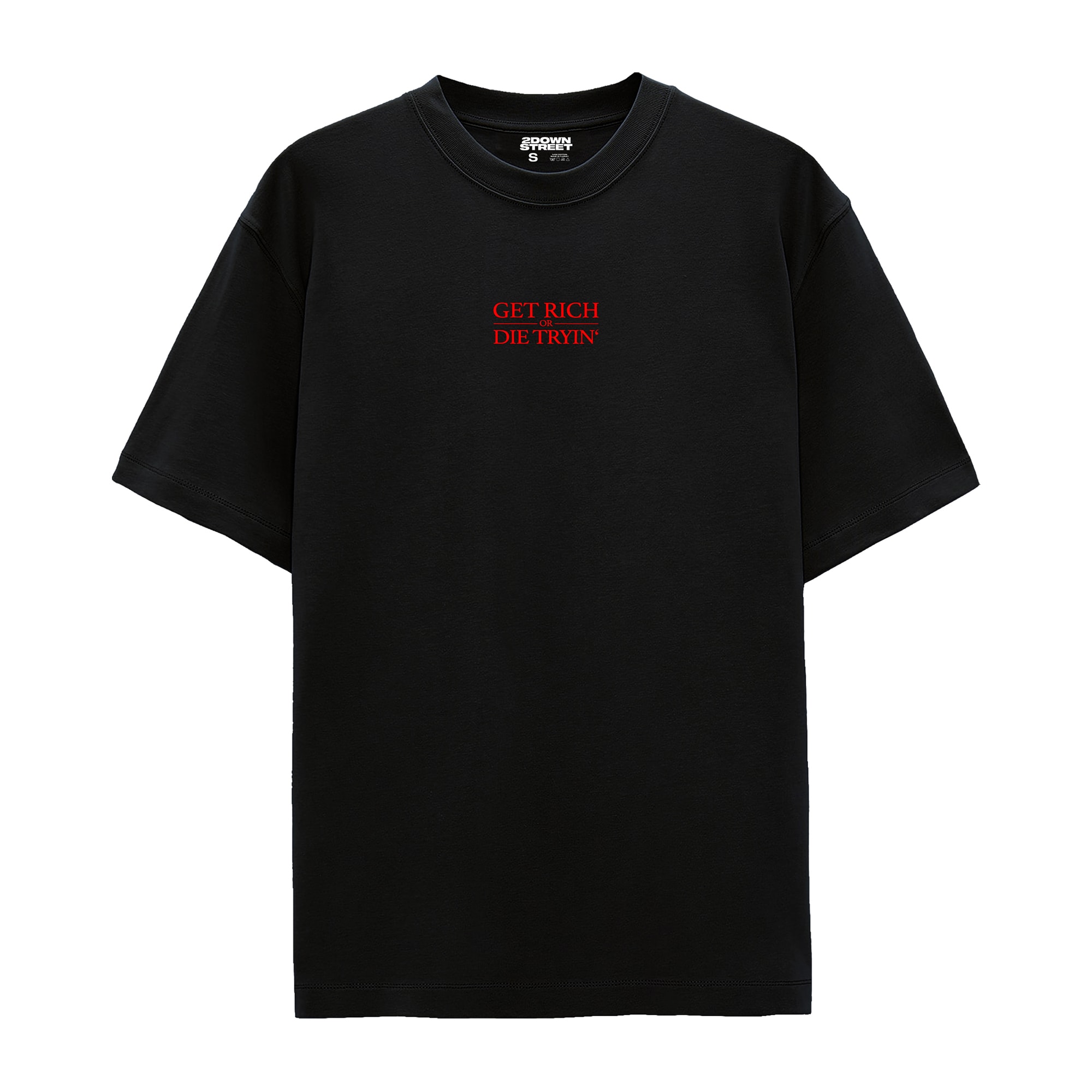 GET RICH OR DIE TRYIN' OVERSIZE T-SHIRT