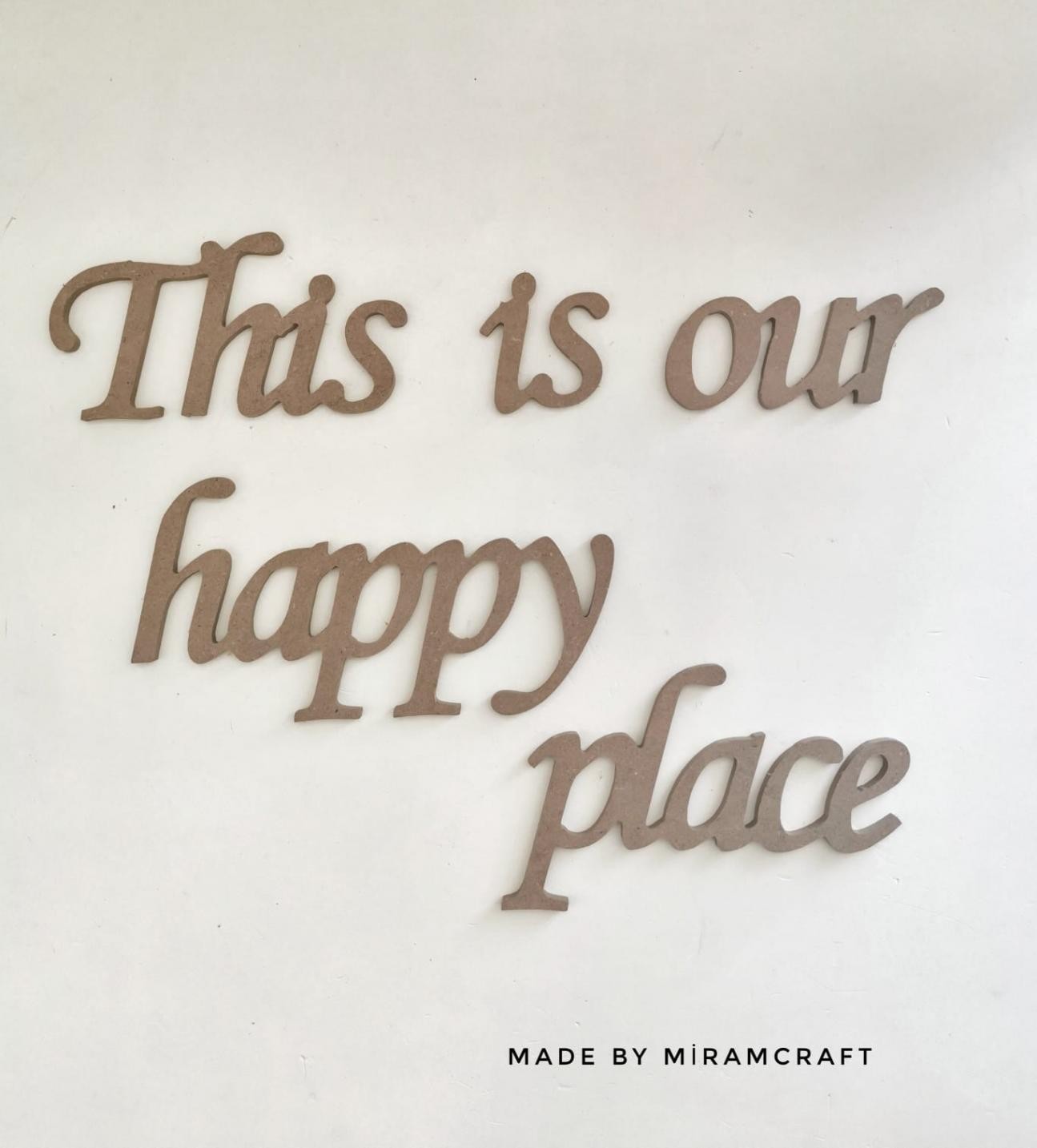 HY-080 THIS IS OUR HAPPY PLACE
