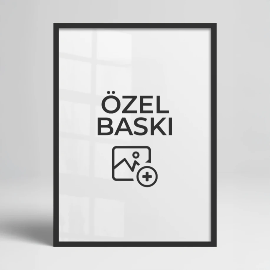 Özel Baskı | Kendi Tasarımını/Fotoğrafını Bastır