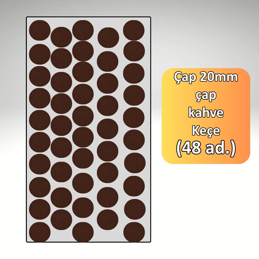 20 MM Çap 48'li Paket Kahverengi Mobilya Keçesi Zemin ve Parke Koruyucusu