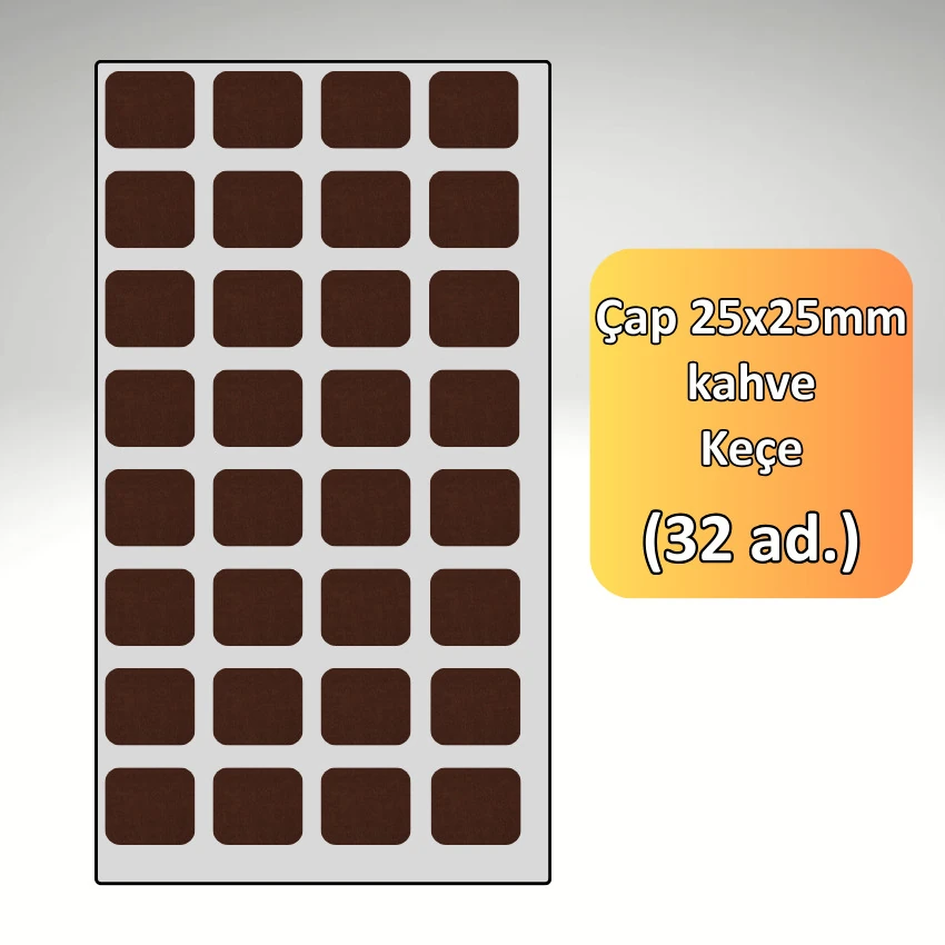 25x25 MM 32'li Paket Kahverengi Mobilya Keçesi Zemin ve Parke Koruyucusu