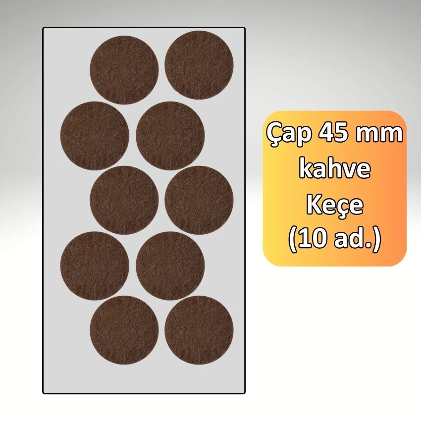 45 MM Çap Kahverengi Mobilya Keçesi Zemin ve Parke Koruyucusu