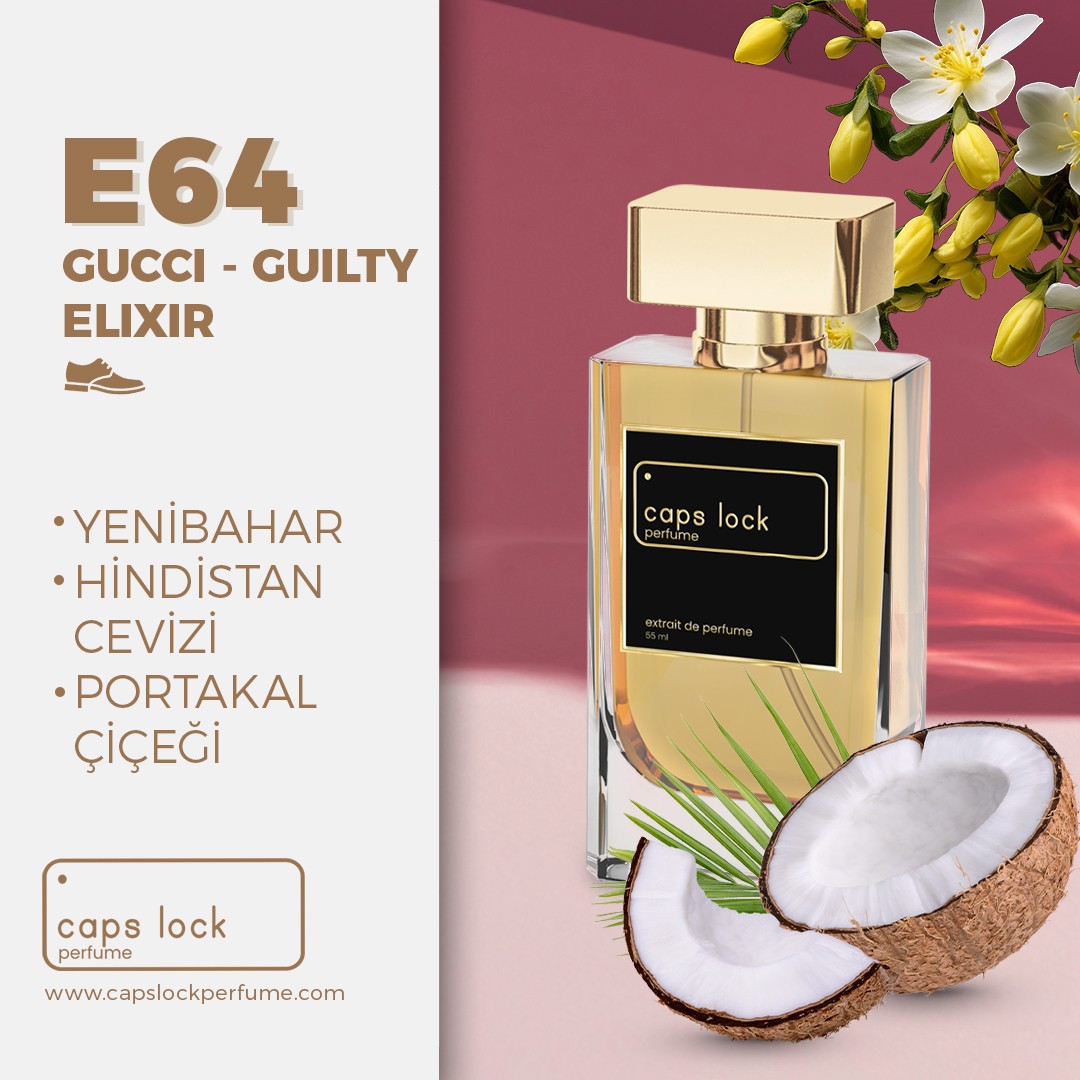 E64 - CAPS LOCK Perfume (Gucci-Guilty Elixir Muadili) 55 ml.
