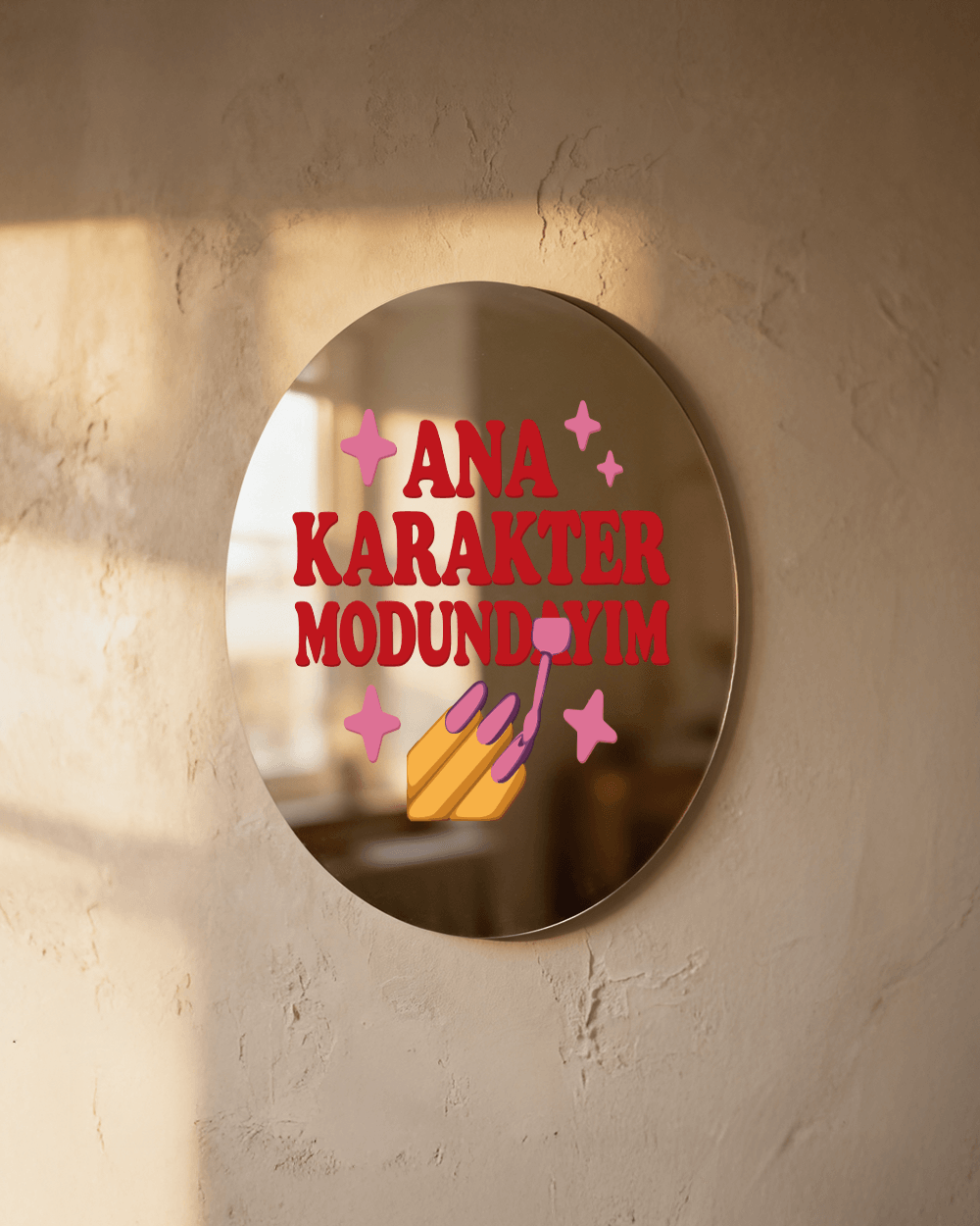 Mood Ayna Ana Karakter Modundayım - Tasarım Ayna