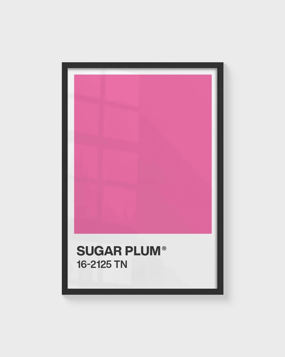 Senin Rengin | Sugar Plum Pantone Çerçevesiz Poster