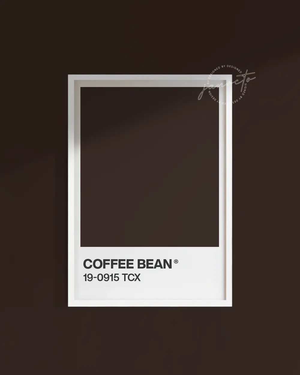 Senin Rengin | Coffee Bean Pantone Çerçevesiz Poster