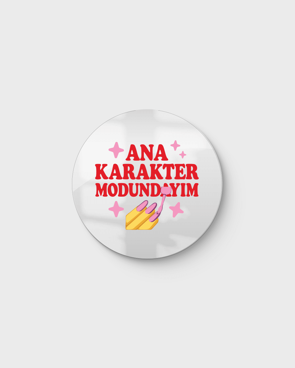 Mood Ayna Ana Karakter Modundayım - Tasarım Ayna
