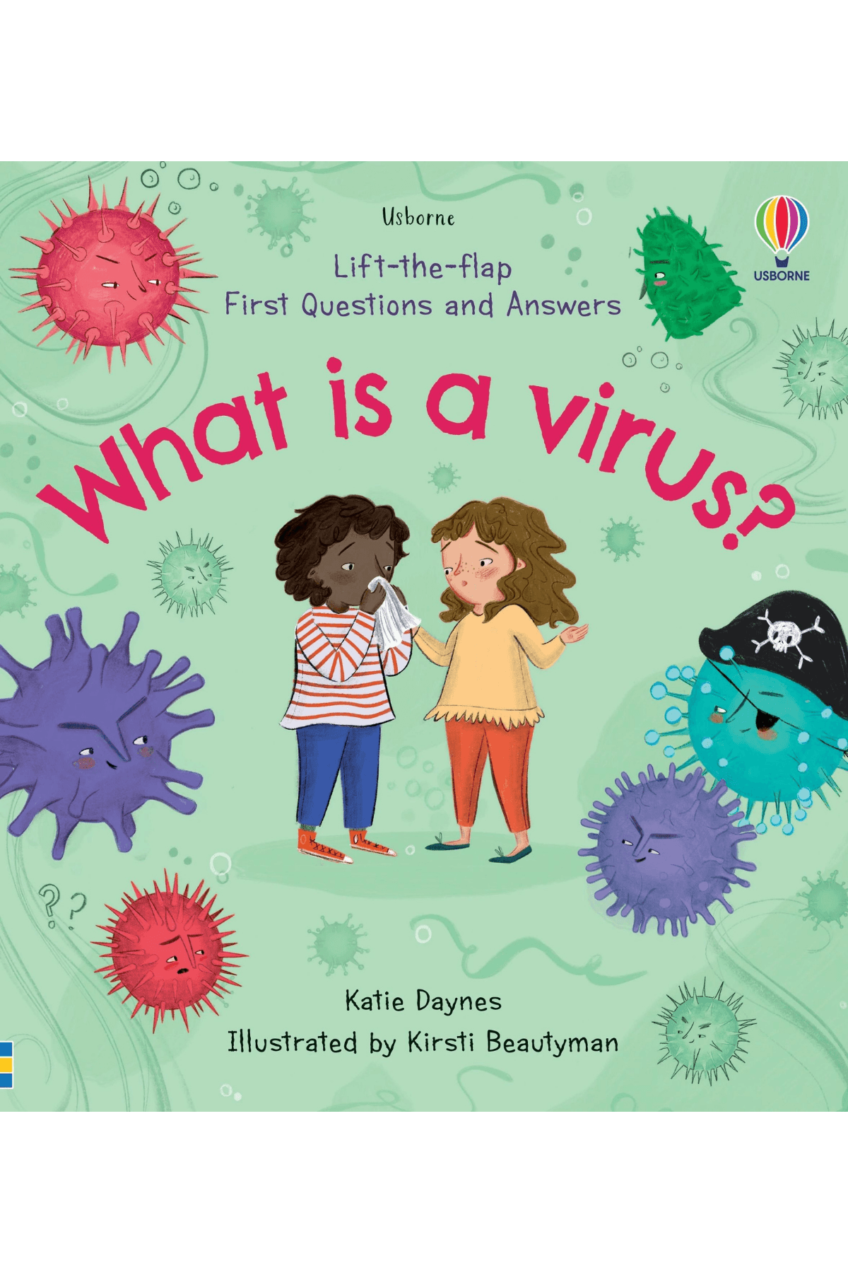 Lift-The-Flap First Questions And Answers What Is A Virus?