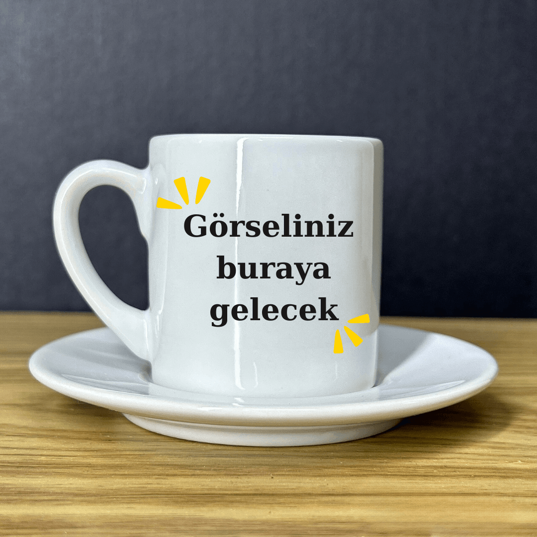 Kişiye Özel Kahve Fincanı (Tabağıyla Birlikte)