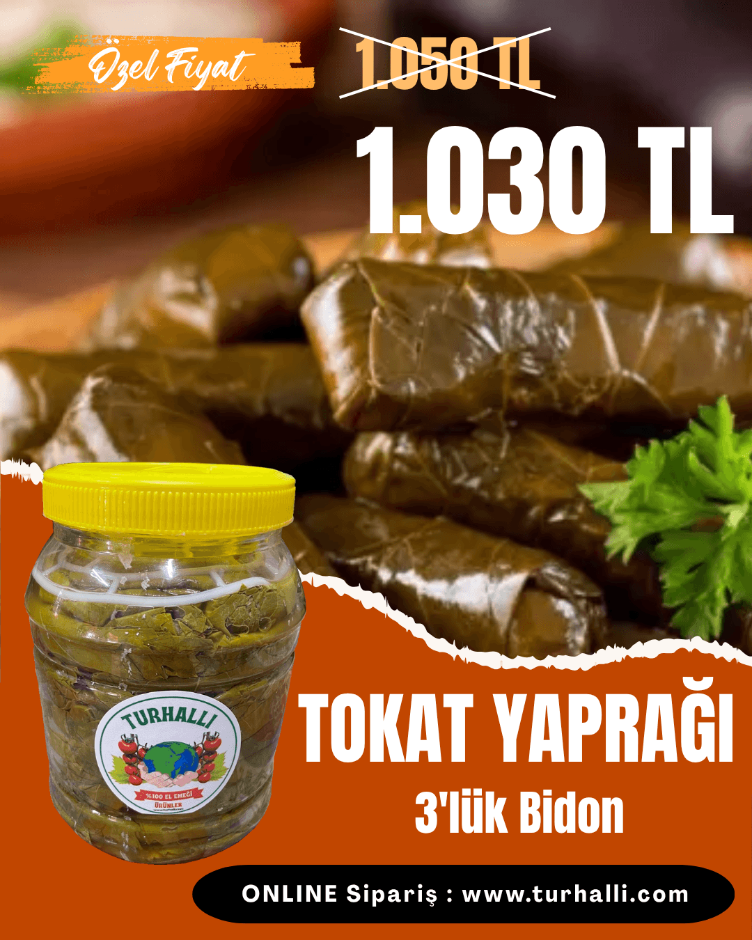 Tokat Turhal Yaprağı (3'lük Bidonda)