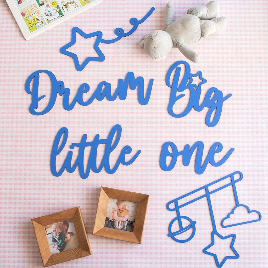 Dekoratif Ahşap Duvar Yazısı -  Dream Big Little One