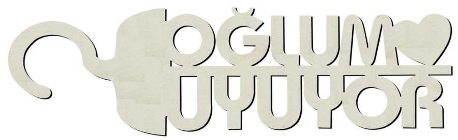 Y17 Oğlum Uyuyor Yazısı Ahşap Obje