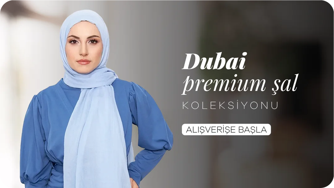 Dubai Premium Şal Koleksiyonu