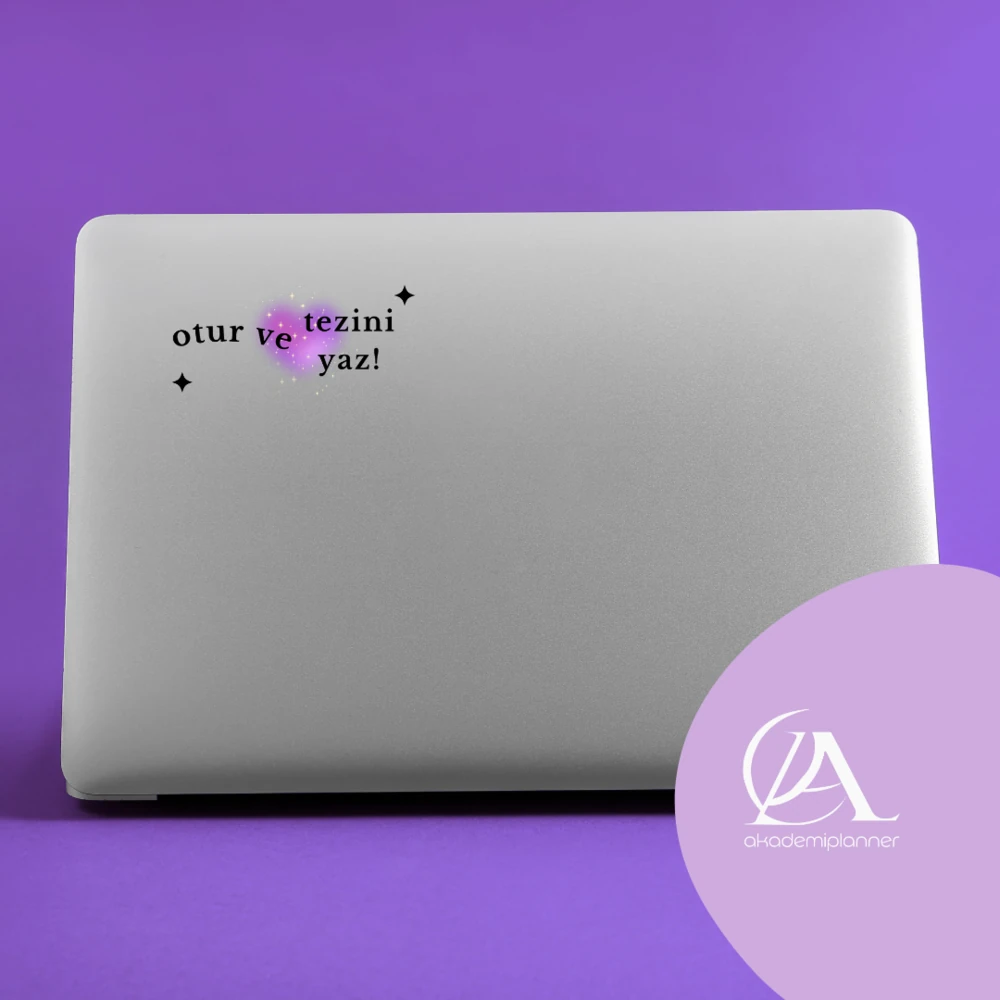 Otur ve Tezini Yaz Büyük Boy Tez Etiketi ve Yüksek Lisans Doktora Etiketi Sticker