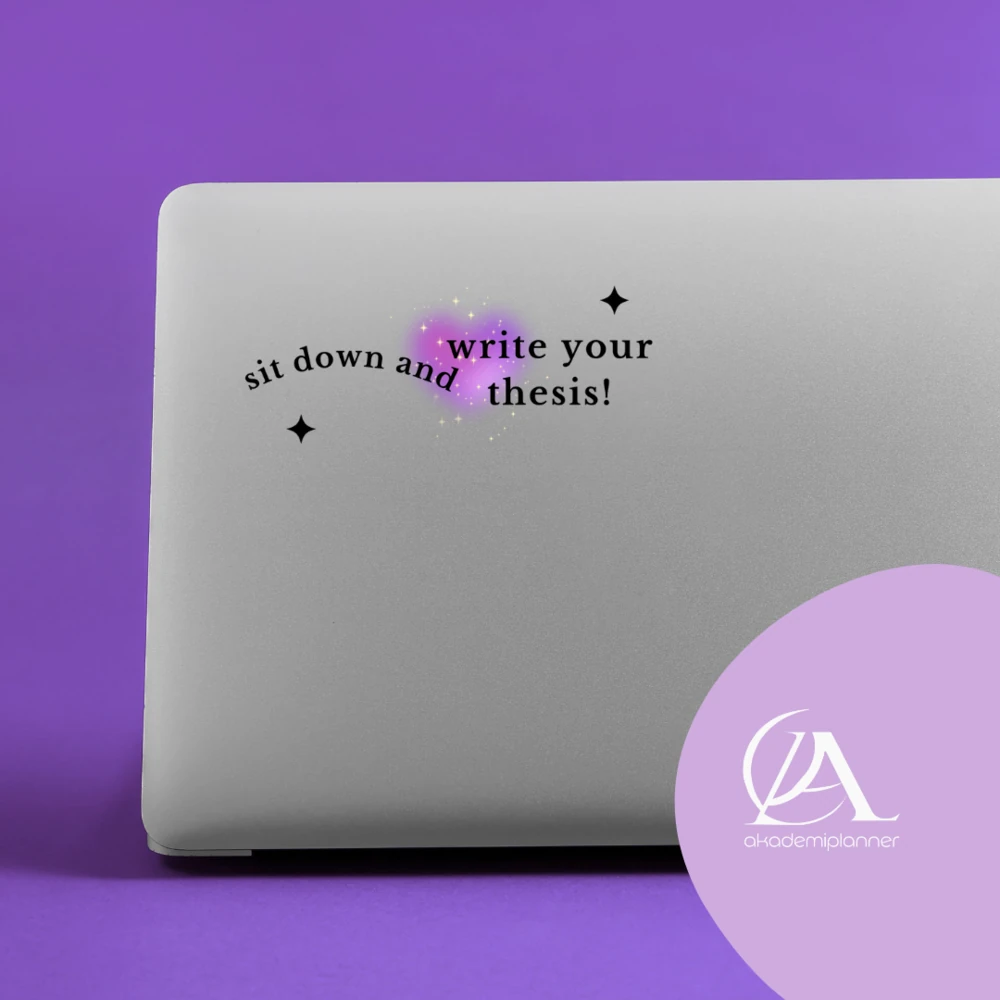 Sit Down Write Your Thesis Büyük Boy Tez Etiketi ve Yüksek Lisans Doktora Etiketi Sticker