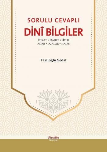 Sorulu Cevaplı Dini Bilgiler