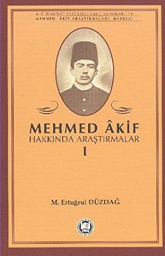 Mehmed Akif Hakkında Araştırmalar 1